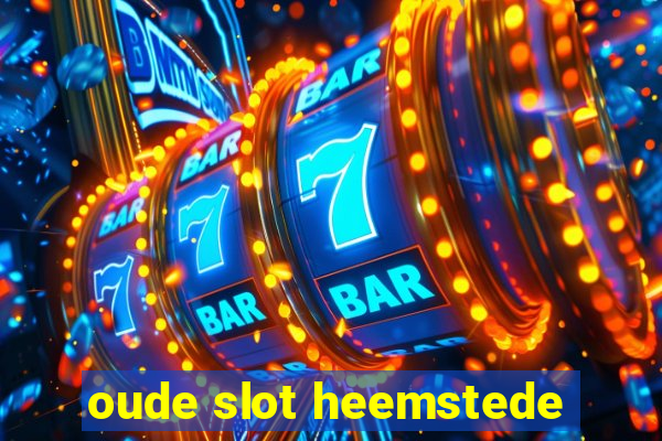 oude slot heemstede